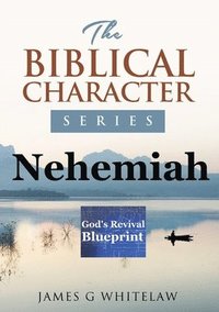 bokomslag Nehemiah (Biblical Character Series)