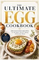 Anna Clerk - 100 Elevated Recipes for Breakfast, Brunch, Baking & Everyday Meals, Häftad