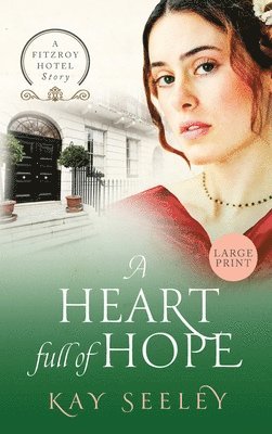 Kay Seeley - Heart full of Hope, Inbunden