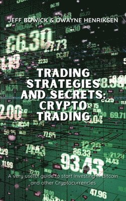 Trading Strategies and Secrets - Crypto Trading 1