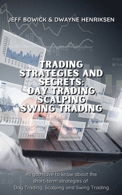 Trading Strategies and Secrets - Day Trading Scalping Swing Trading 1