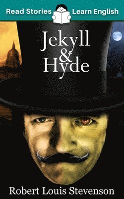 Jekyll and Hyde: CEFR level B1 (ELT Graded Reader) 1