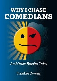 bokomslag Why I Chase Comedians