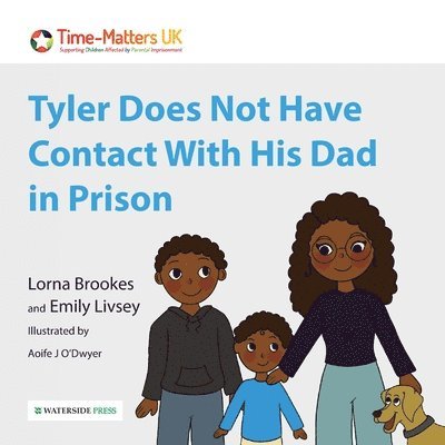 Lorna Brookes, Emily Livsey - Tyler Does Not Have Contact With His Dad in Prison, Häftad