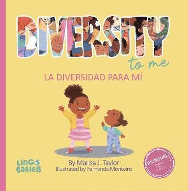 Marisa Taylor - Diversity to me/ La diversidad para mí, Inbunden