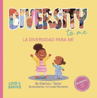 Diversity to me/ La diversidad para mí