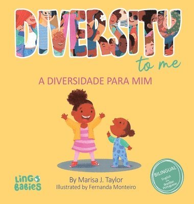 Marisa J Taylor - Diversity to me/ a diversidade para mim, Inbunden