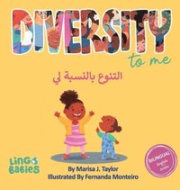 bokomslag Diversity to me /&#1575;&#1604;&#1578;&#1606;&#1608;&#1593; &#1576;&#1575;&#1604;&#1606;&#1587;&#1576;&#1577; &#1604;&#1610;