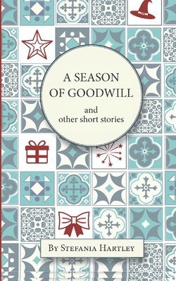 A Season of Goodwill 1