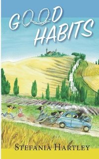 bokomslag Good Habits: 31 heartwarming and humorous short stories about community life, set in a convent on the Italian Apennine mountains