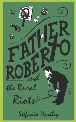 Father Roberto and the Rural Riots