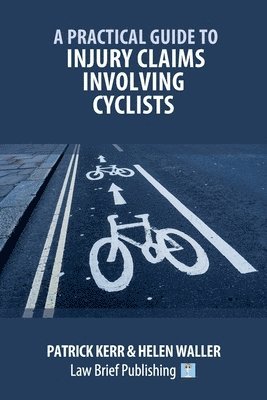 bokomslag Practical Guide to Injury Claims Involving Cyclists