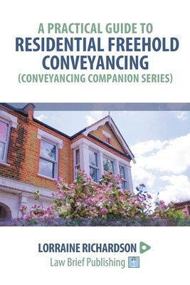 bokomslag Practical Guide to Residential Freehold Conveyancing