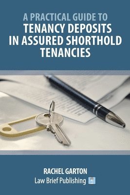 Garton, Rachel Garton - Tenancy Deposits in Assured Shorthold Tenancies, Häftad