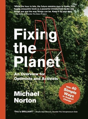 Fixing the Planet 1