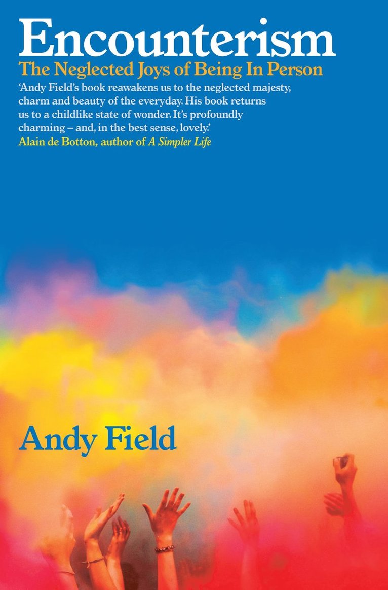 Andy Field - Encounterism, Inbunden