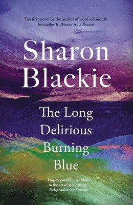 The Long Delirious Burning Blue 1