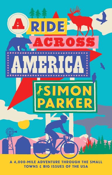 Simon Parker - Ride Across America, Inbunden