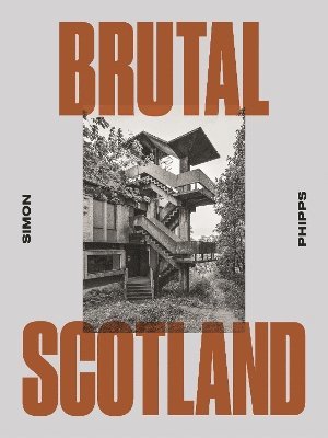 bokomslag Brutal Scotland