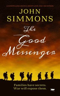bokomslag The Good Messenger: A Compelling Drama about Love and Deception