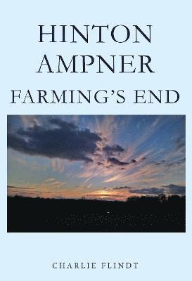 HINTON AMPNER FARMINGS END 1