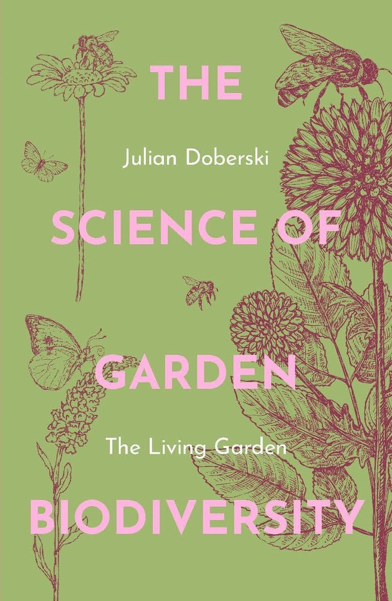 Julian Doberski, Doberski - The Science of Garden Biodiversity, Häftad