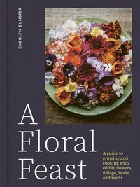 bokomslag A Floral Feast