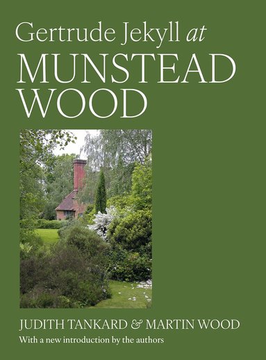 Judith B. Tankard, Martin Wood - Gertrude Jekyll at Munstead Wood, Häftad
