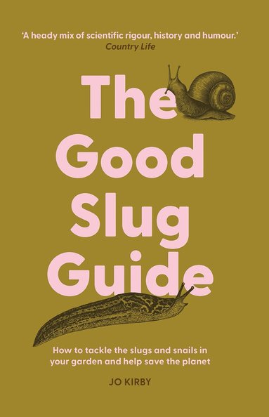 Jo Kirby - The Good Slug Guide, Inbunden