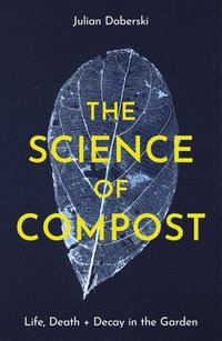 bokomslag The Science of Compost