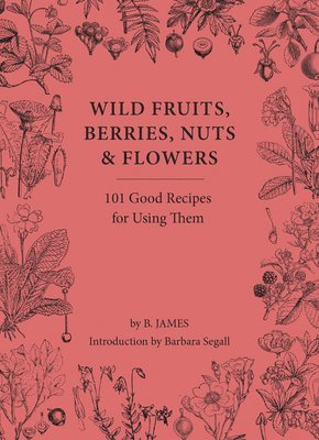 Wild Fruits, Berries, Nuts & Flowers 1