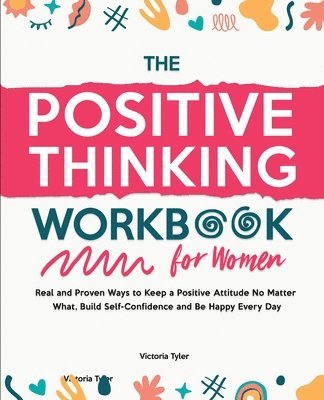Victoria Tyler - Positive Thinking Workbook for Women, Häftad