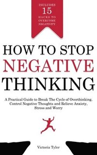 bokomslag How to Stop Negative Thinking