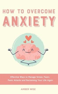 bokomslag How to Overcome Anxiety