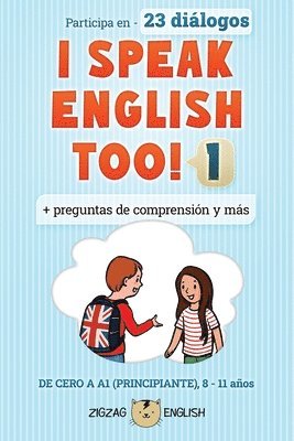 I Speak English Too! 1 1