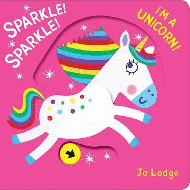 bokomslag Sparkle! Sparkle! I'm a Unicorn!