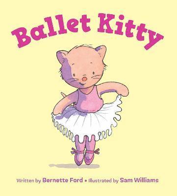 Bernette Ford - Ballet Kitty, Inbunden