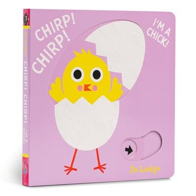 bokomslag Chirp! Chirp! I'm a Chick!