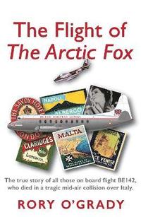 bokomslag The Flight of 'The Arctic Fox'