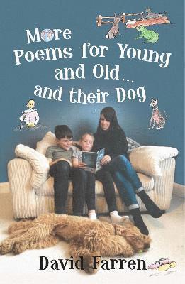 More Poems for Young and Old... and their Dog 1