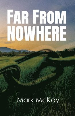 Far from Nowhere 1