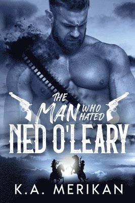 bokomslag The Man Who Hated Ned O'Leary