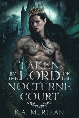 Taken by the Lord of the Nocturne Court
