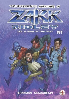 Ian Sharman - The Intergalactic Adventures Of Zakk Ridley Vol 2: Sins Of The Past #1, Häftad