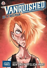 bokomslag Vanquished: Be a {Wo}man: Volume 3