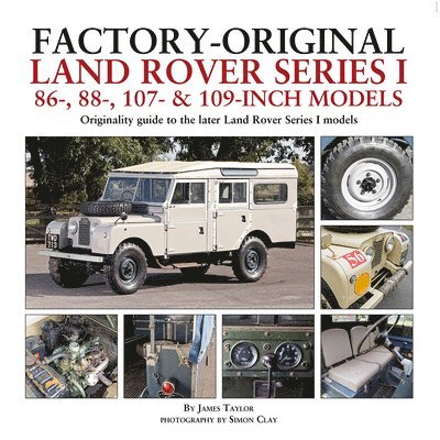 Factory-Original Land Rover Series I 86-, 88-, 107- & 109-Inch Models