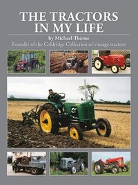 bokomslag The Tractors In My Life