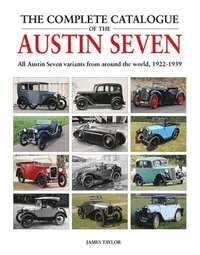 bokomslag The Complete Catalogue of the Austin Seven