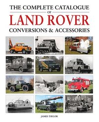 bokomslag Complete Catalogue of Land Rover Conversions & Accessories