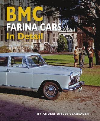 Anders Ditlev Clausager - BMC Farina Cars In Detail, Inbunden